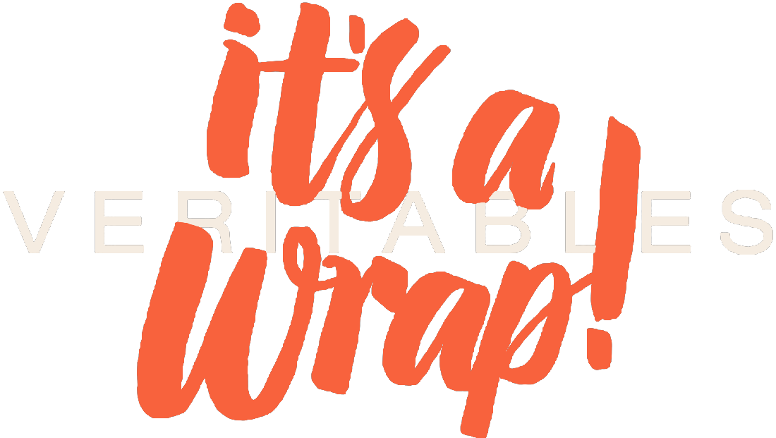 It's a Wrap. Veritables.